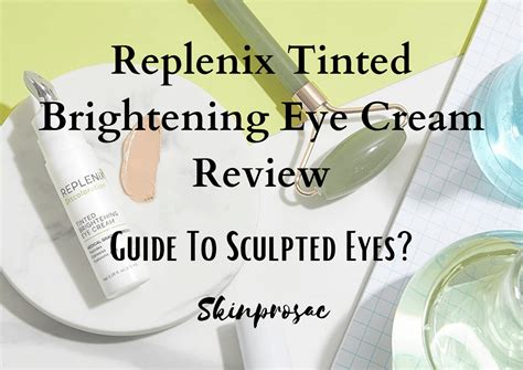 Replenix Tinted Brightening Eye Cream Reviews Healing To Sculpted