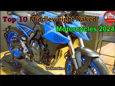 Top 10 Middleweight Naked Motorcycles 2024 YouTube