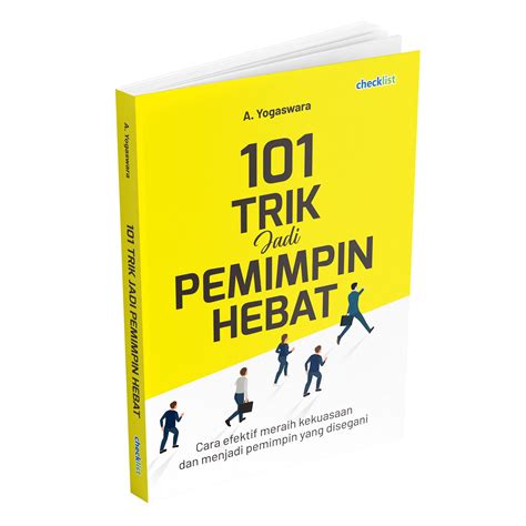 101 Trik Jadi Pemimpin Hebat Penerbit Checklist