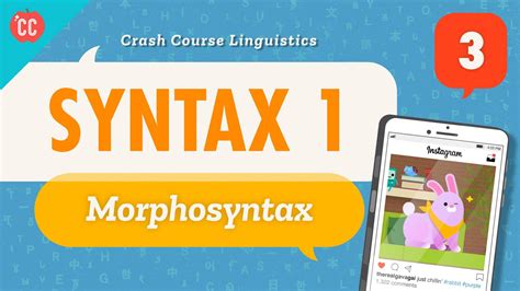 Syntax 1 - Morphosyntax | Crash Course Linguistics