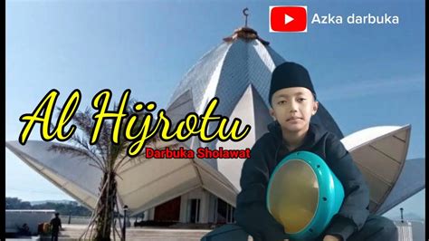 Al Hijrotu Darbuka Cover Azka Darbuka Youtube