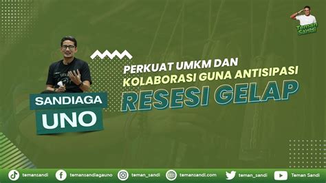 Perkuat Umkm Dan Kolaborasi Guna Antisipasi Resesi Gelap Youtube