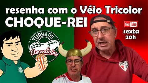 Resenha Choque Rei V Io Fan Tico Tricolor Na Turma Do Amendoim Youtube