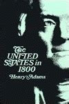 The United States In 1800 By Henry Adams Goodreads