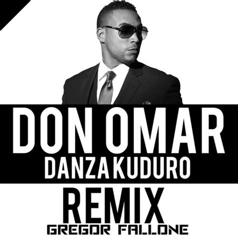 Danza Kuduro Gregor Fallone Remix Single By Don Omar