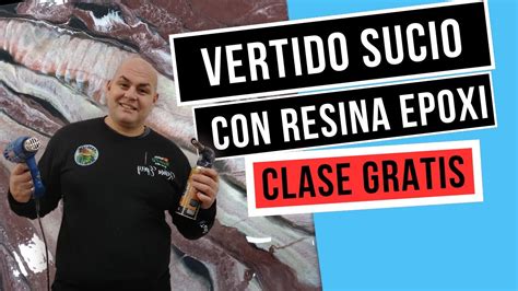 VERTIDO SUCIO CON RESINA EPOXI Paso A Paso Todo Lo Necesario Para