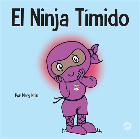 El Ninja Tímido Un Libro Para Niños Sobre El Aprendizaje