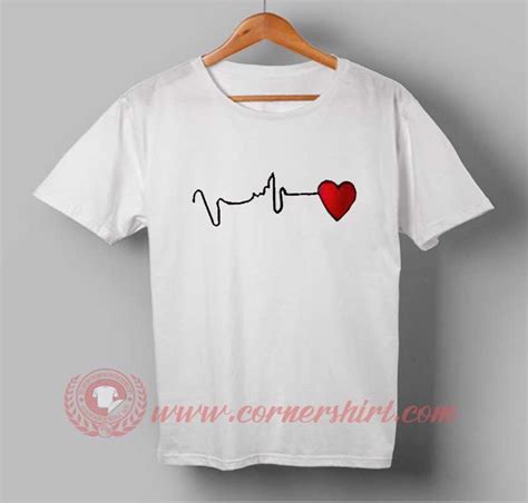 Heart Beat Custom Design T Shirts Custom Design Shirts Shirt Designs Custom Tshirt Design