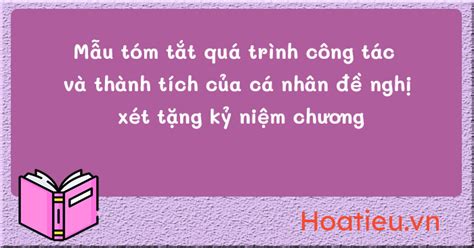 3 mẫu Tóm tắt quá trình công tác và thành tích của cá nhân đề nghị