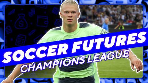 Champions League Futures Picks Predictions Sports Betting