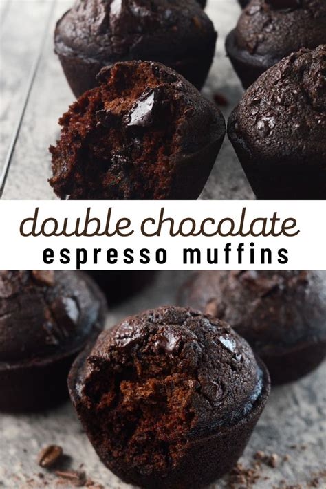 Decadent Double Chocolate Espresso Muffins Recipe Chocolate