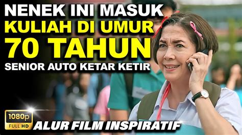 Masuk Kuliah Di Umur Tahun Seniornya Ketar Ketir Alur Cerita Film