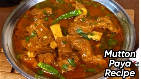 Mutton Paya Recipe Mutton Paya Curry Mutton Trotters Recipe