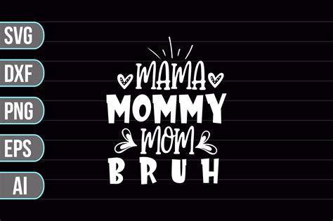 Mama Mommy Mom Bruh Svg Graphic By Nasemabd88 · Creative Fabrica