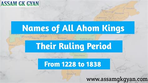 Names Of Ahom Kings And Their Ruling Period