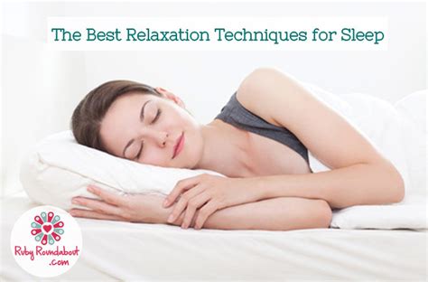 The Best Relaxation Techniques for Sleep | Ruby Roundabout