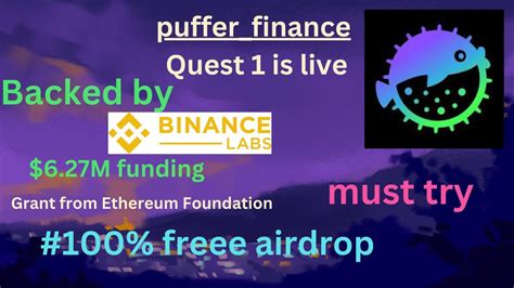 Puffer Finance Quest 1 Is Live Join For Free Airdrop Backed By