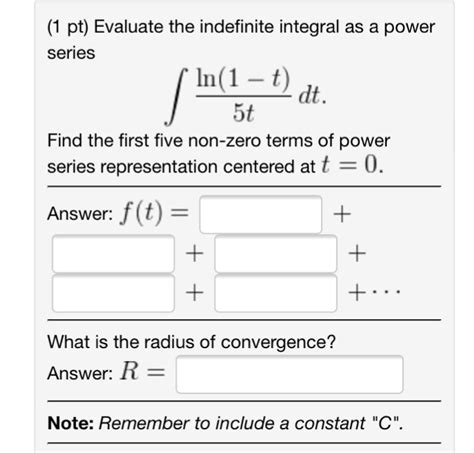 Solved Evaluate The Indefinite Integral As A Power Series Chegg