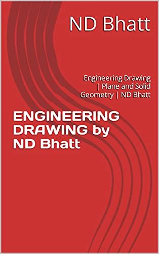 ENGINEERING DRAWING By ND Bhatt Engineering Drawing Plane And Solid