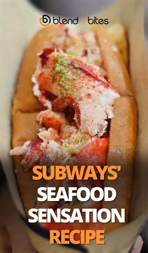 Subways Seafood Sensation Recipe A Coastal Culinary Escape