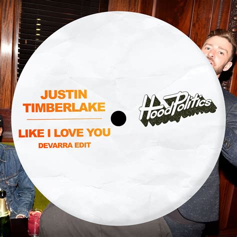 Justin Timberlake Like I Love You Devarra Edit By Hood Politics Records Edits Free