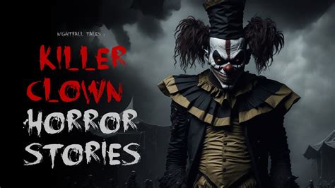 3 Killer Clown Horror Stories YouTube