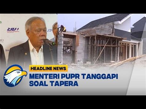 Menteri Pupr Tapera Tabungan Bukan Uang Hilang Youtube