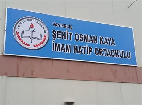 Eh T Osman Kaya Mam Hat P Ortaokulu Van Erc Hakk Nda