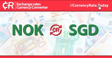 Norwegian Kroner Nok To Singapore Dollars Sgd Currency