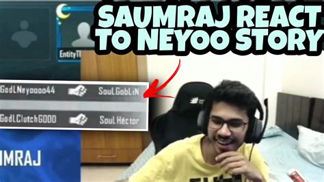 Saumraj React To Neyoo Story Saumraj Neyoo Youtube