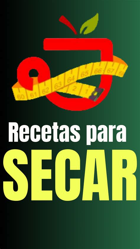 Recetas Para Secar