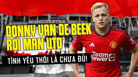 Donny Van De Beek R I Man Utd T Nh Y U Th I L Ch A Youtube