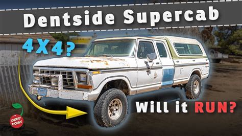 Will It Run 1977 Dentside Supercab 4x4 F250 Youtube