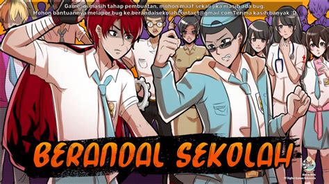 GAME ANAK SEKOLAHAN YANG BERANDAL AKHIRNYA RILIS BERANDAL SEKOLAH