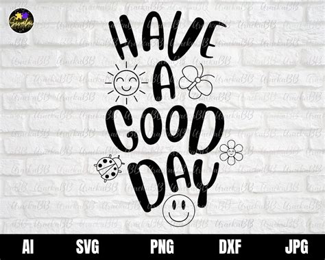 Smile Face Svg Have A Good Day Smile Svg Smiley Face Svg Retro Smile Face Svg Have A Good