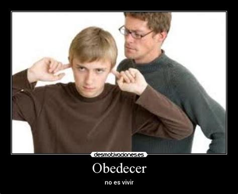 Obedecer | Desmotivaciones