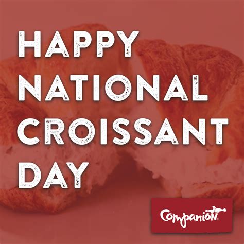 Companion Ladue - Happy National Croissant Day 🥐 Whether...