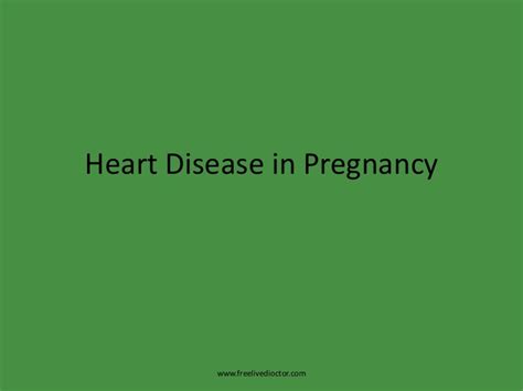 Heart Disease In Pregnancy