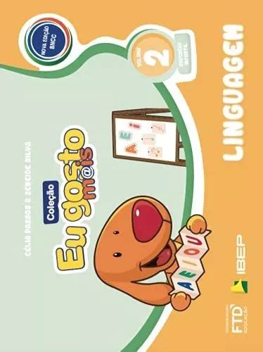 Eu Gosto Mais Linguagem Â Volume 2 Educação Infantil Bncc