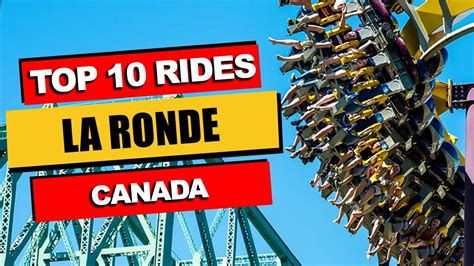 Top 10 Best Rides At La Ronde 2023 Montreal Canada Youtube