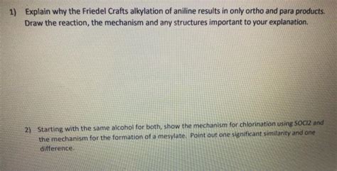 Solved 1 Explain Why The Friedel Crafts Alkylation Of