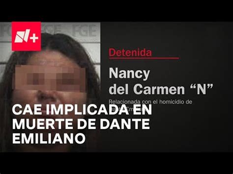 Detienen A Nancy Del Carmen N Presunta Implicada En Asesinato De