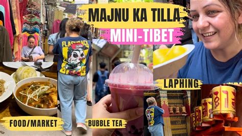 Majnu Ka Tila Food Tour Best Cafes Street Market Food More