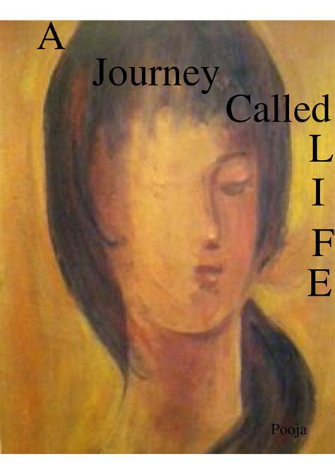 A Journey Called Life