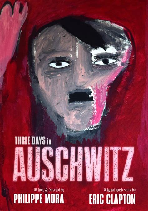 Three Days In Auschwitz Streaming Watch Online