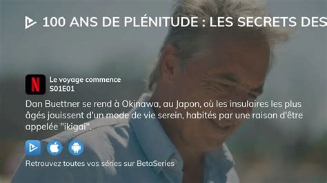 Regarder 100 ans de plénitude Les secrets des zones bleues saison 1