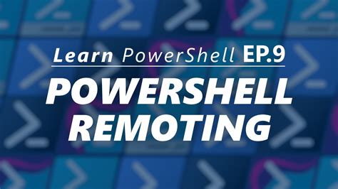 Powershell Remoting Tech Thoughts