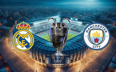 Real Madrid Manchester City Horario Y Dónde Ver Online Los Cuartos De Final De La Champions League