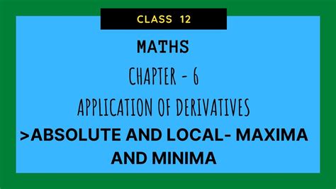 Absolute And Local Maxima And Minima Ch Applications Of