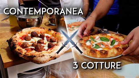 La PIZZA PIU BUONA D ITALIA Pizza CONTEMPORANEA Vs Pizza 3 COTTURE